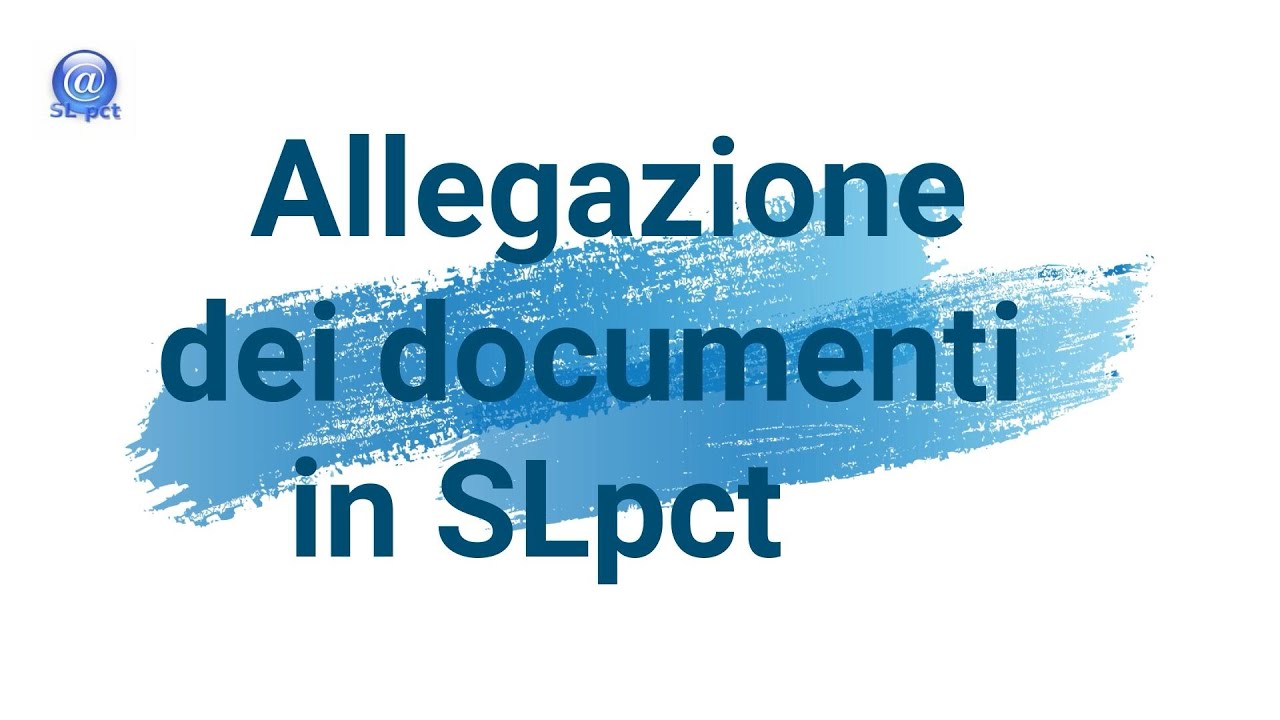 Allegare i documenti in SLpct