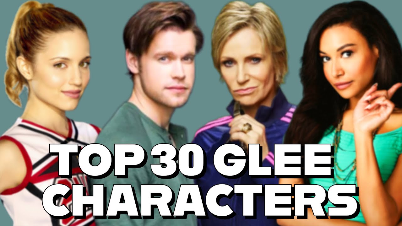 Top 30 Glee Characters