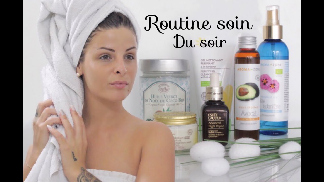 Routine soin visage du soir 