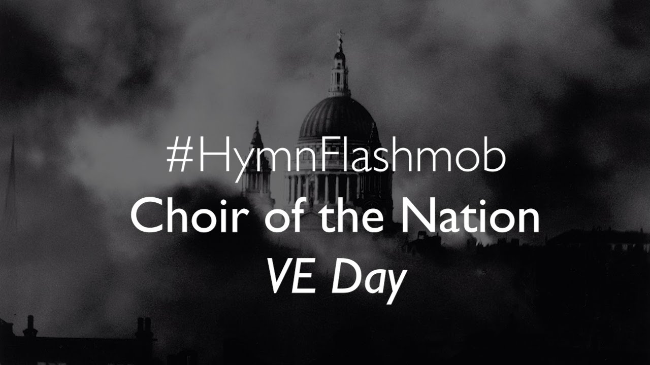 VE Day Choir of the Nation