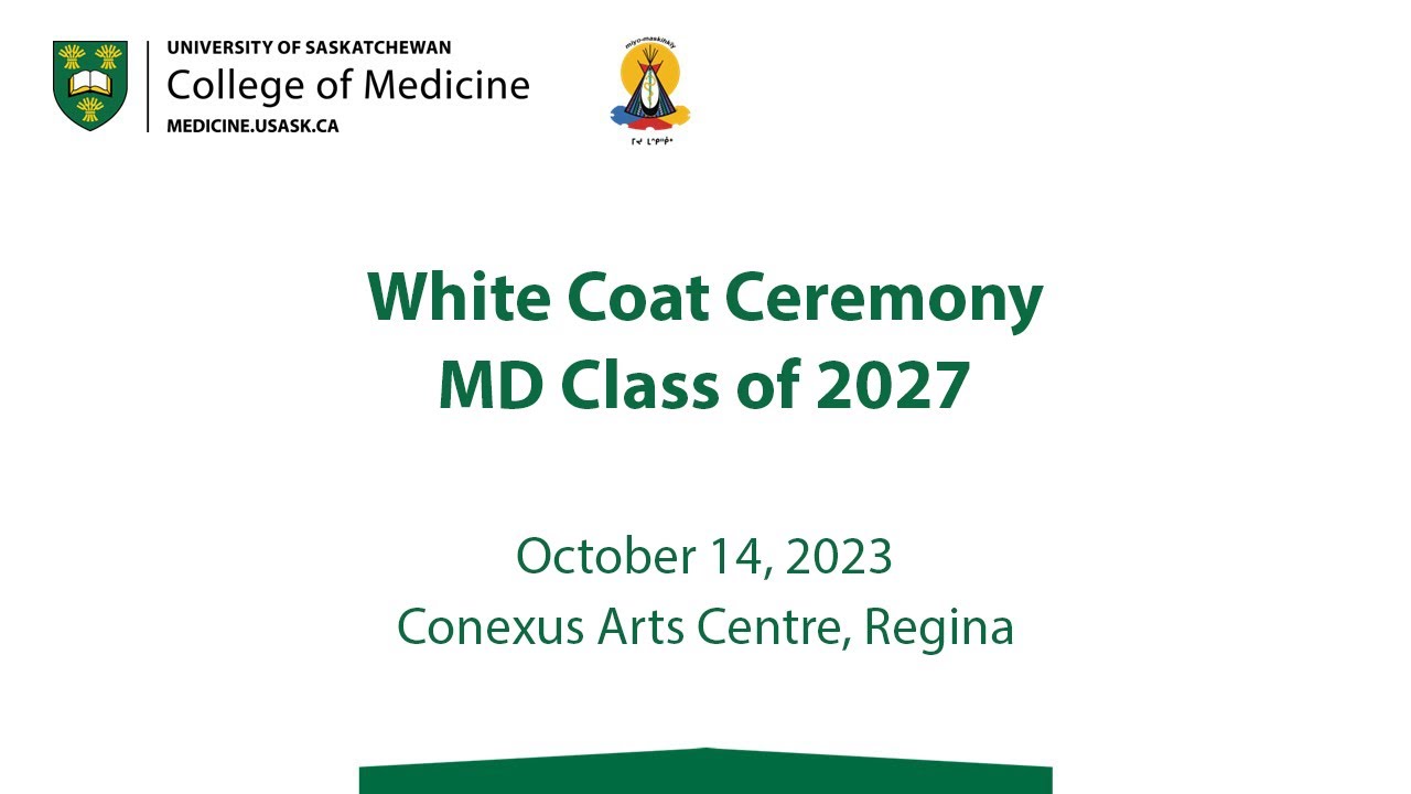 USask College of Medicine | White Coat Ceremony - MD Class of 2027
