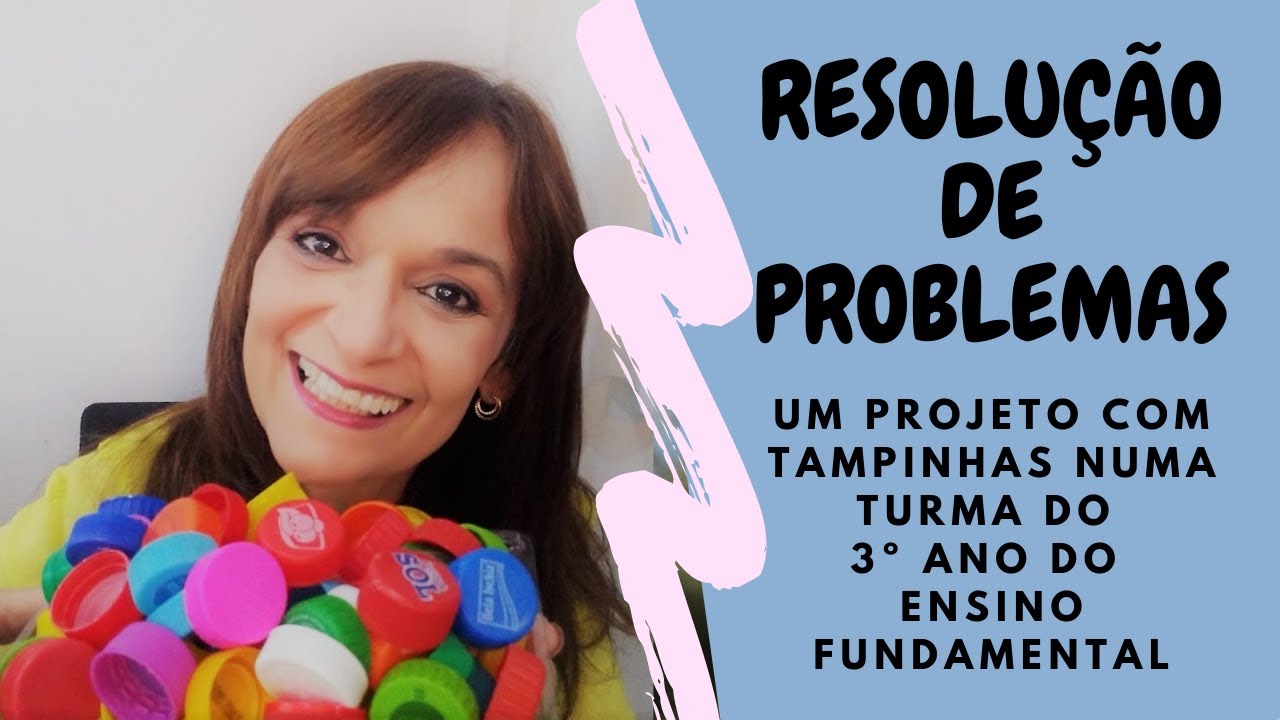 RESOLUÇÃO DE PROBLEMAS COM TAMPINHAS