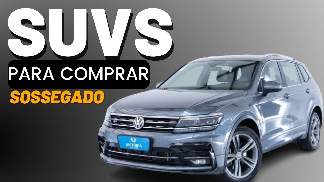 SUVS PARA COMPRAR SOSSEGADO AGORA