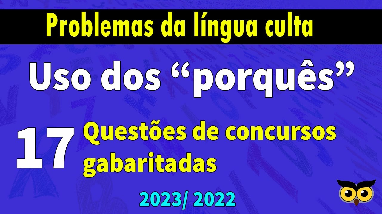 Uso dos porquês   questões de concursos