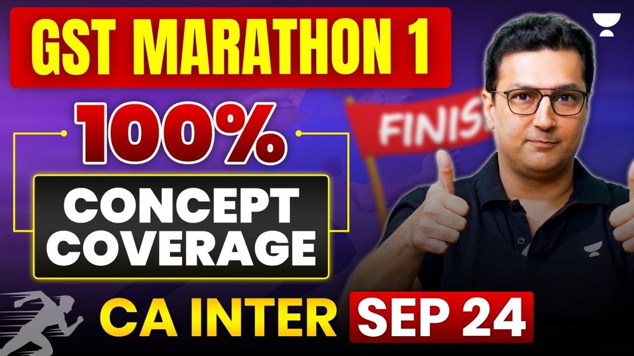 GST Marathon Part 1 | Sep 2024 | CA Arvind Tuli