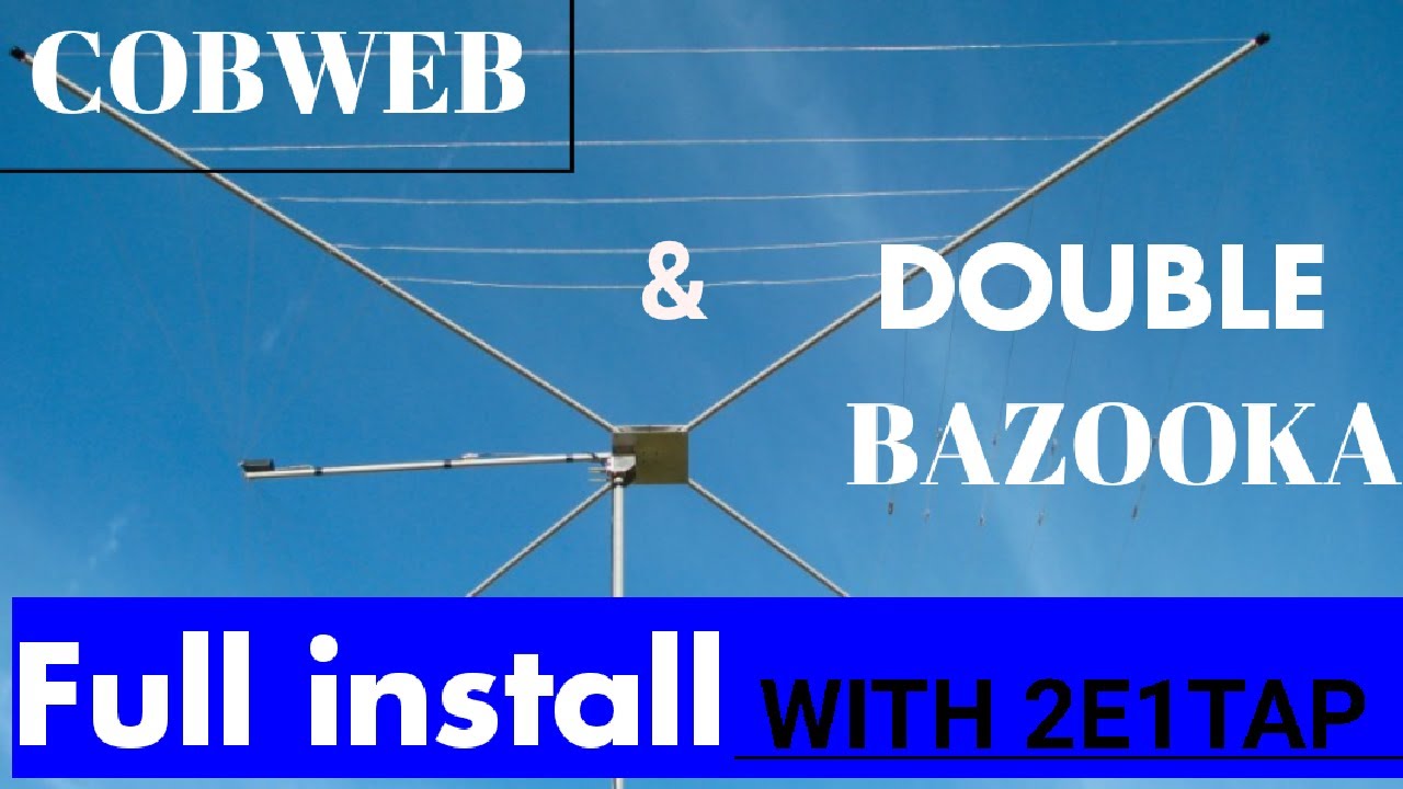 Cobweb & Double Bazooka install