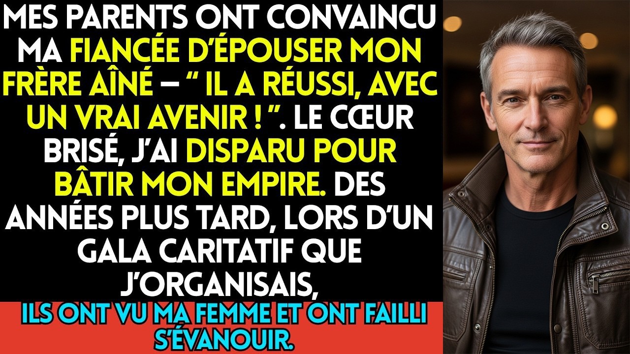 Mes Parents Ont Convaincu Ma Fiancée D’Épouser Mon Frère Aîné  Ils Ont Dit   « Il A Réussi, Avec