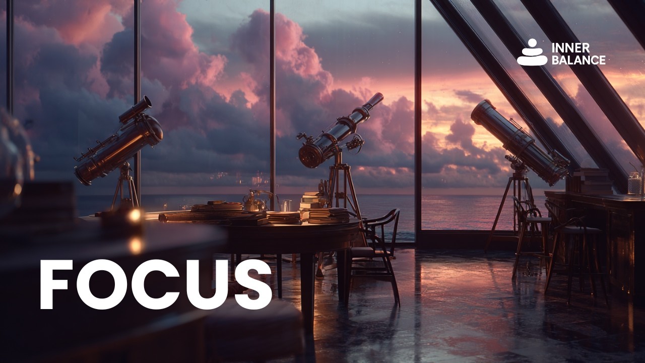EXPERIENCE FOCUS – 3 Hour Background Music for Inner Balance (4K)