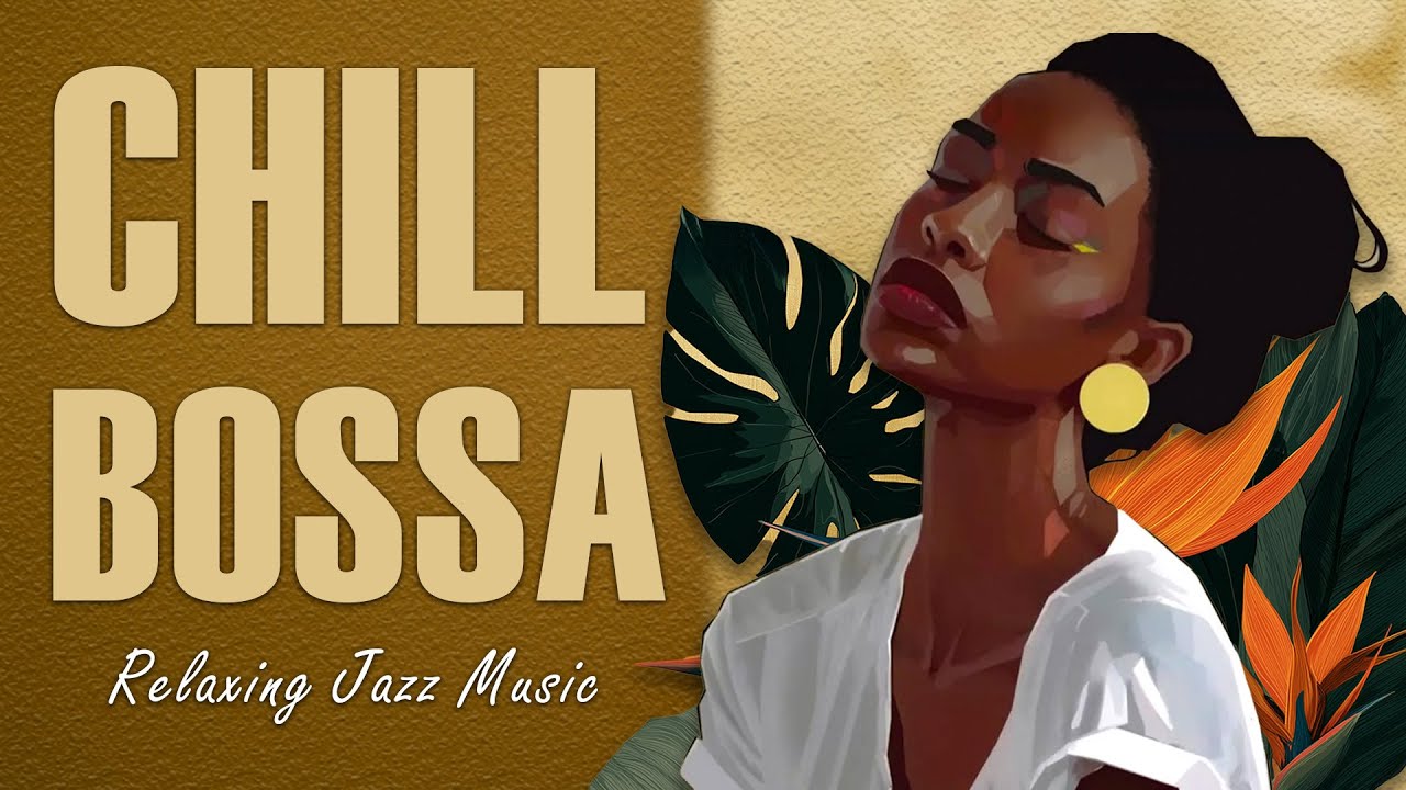 Uplifting Bossa Nova Lofi ~ Boost Focus For Work & Study [Bossa Nova, Jazz, Chill]