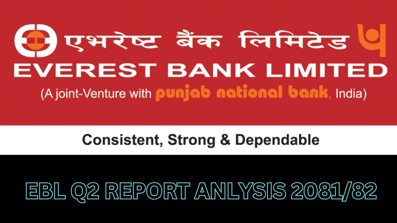 EVEREST BANK LIMITED NEPAL EBL2081 82 Q2 REPORT ANALYSIS