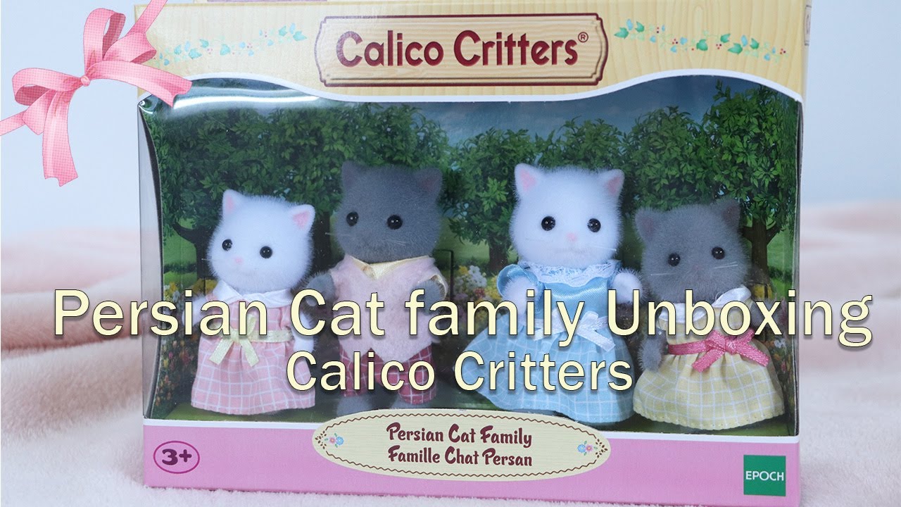 CALICO CRITTERS PERSIAN CAT FAMILY UNBOXING