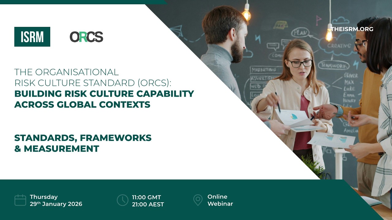 ORCS: Building Risk Culture Capability Across Global Contexts - Standards, Frameworks & Measurement