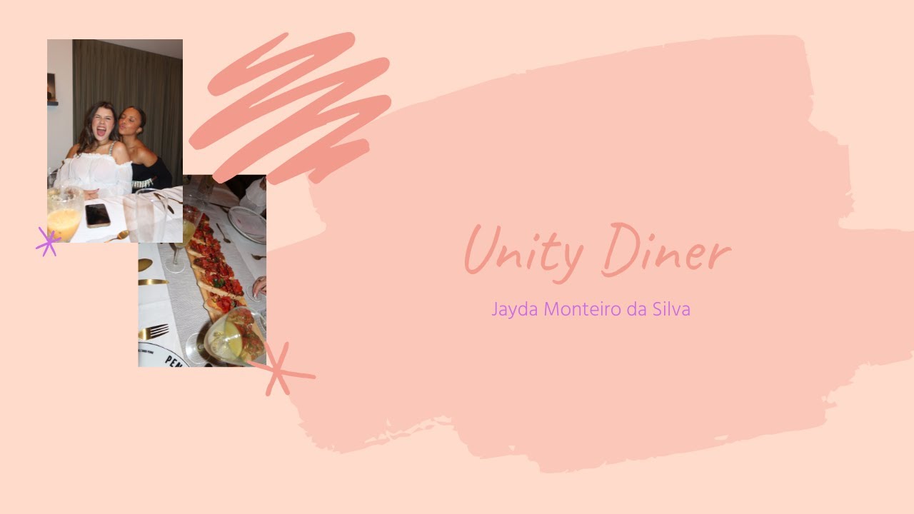 UNITY DINER | Jayda Monteiro da Silva