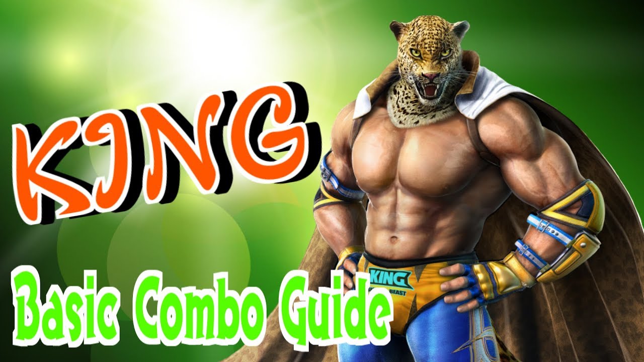 鉄拳7 キング基本コンボ/Tekken 7 KING Basic Combo Guide