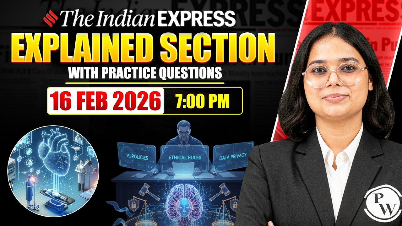 The Indian Express Explained Section | CLAT 2027 | 16 February 2026 | GK & Current Affairs