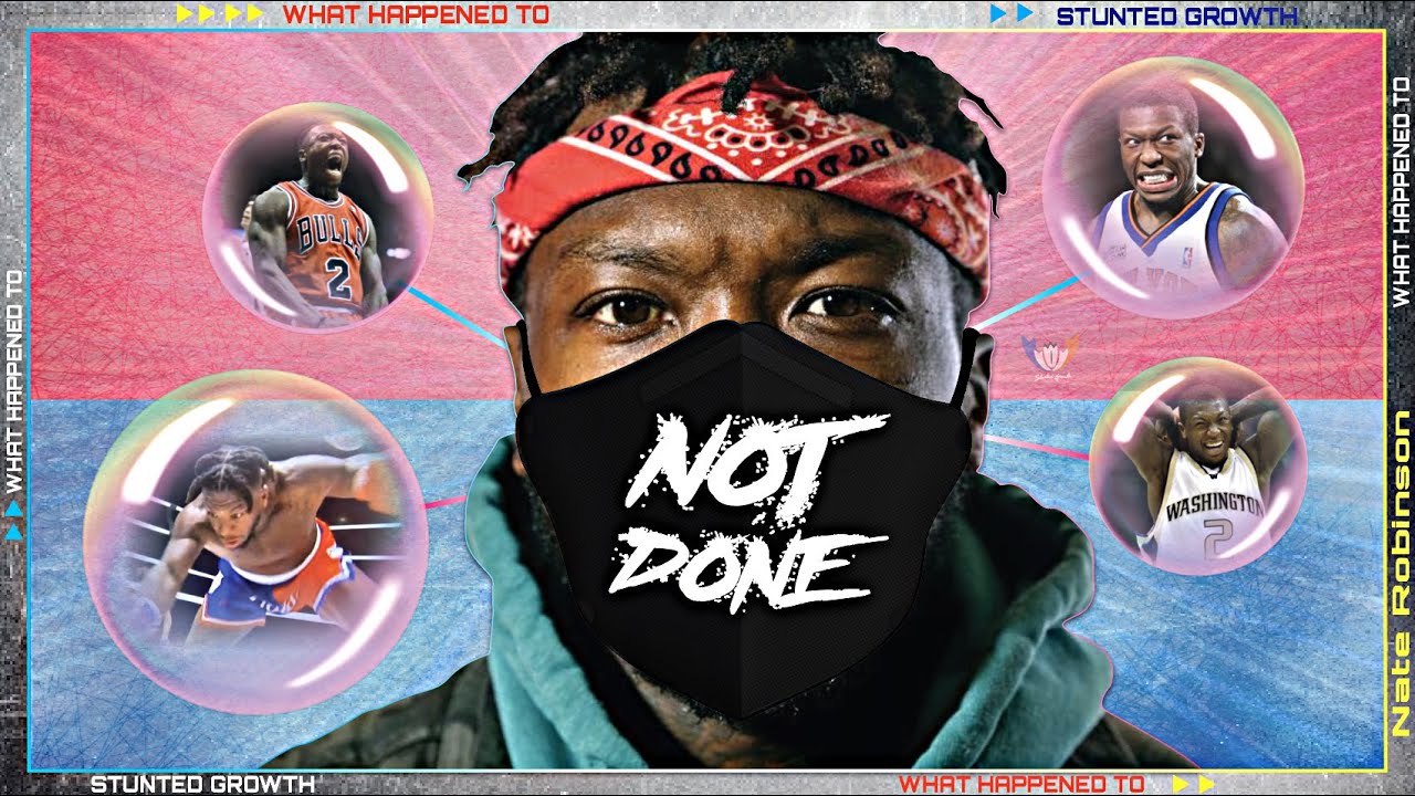 IS NATE ROBINSON DONE!? 3 Reasons His Growth Was Stunted