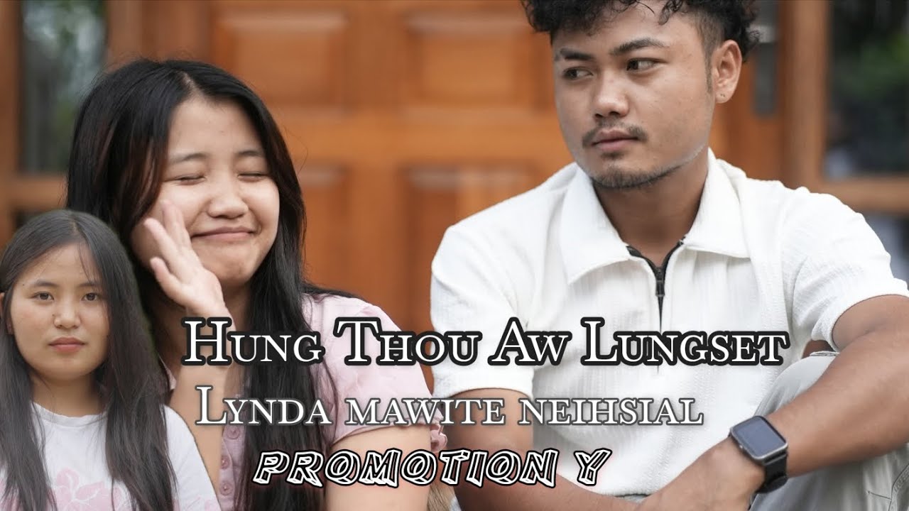 Hung thou aw lungset 😭💔 ll kuki feature film promotional video by Lynda mawite 🥰