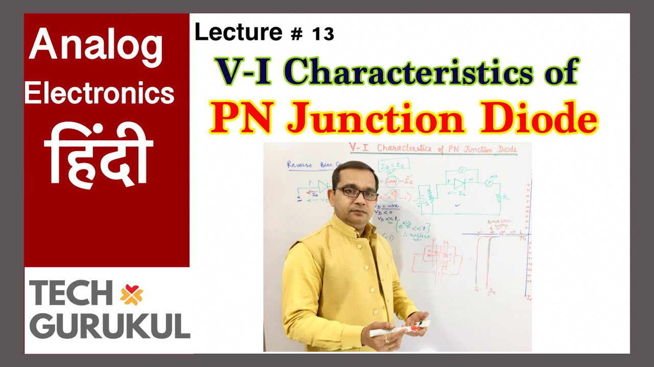 V-I Characteristics of PN Junction Diode in Hindi | TECH GURUKUL By Dinesh Arya