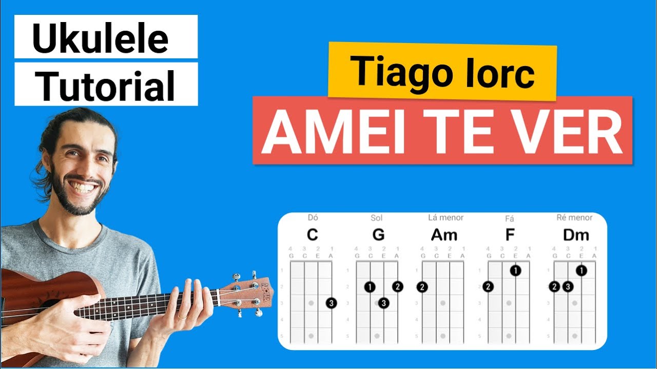 Como tocar AMEI TE VER do Tiago Iorc no Ukulele