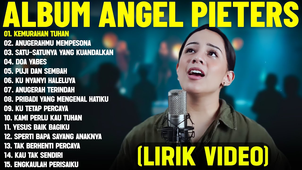 Lagu Rohani Kristen Angel Pieters Full Album (Lirik Video) - Lagu Rohani Terbaik 2025 Terpopuler
