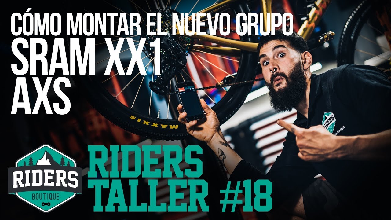 Cómo montar el nuevo grupo Sram XX1 AXS. Riders Taller #18