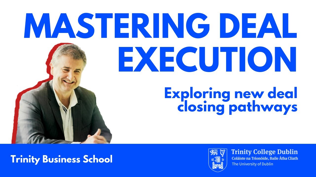 Mastering Deal Execution - Simon Haigh speaks at Trinity College Dublin