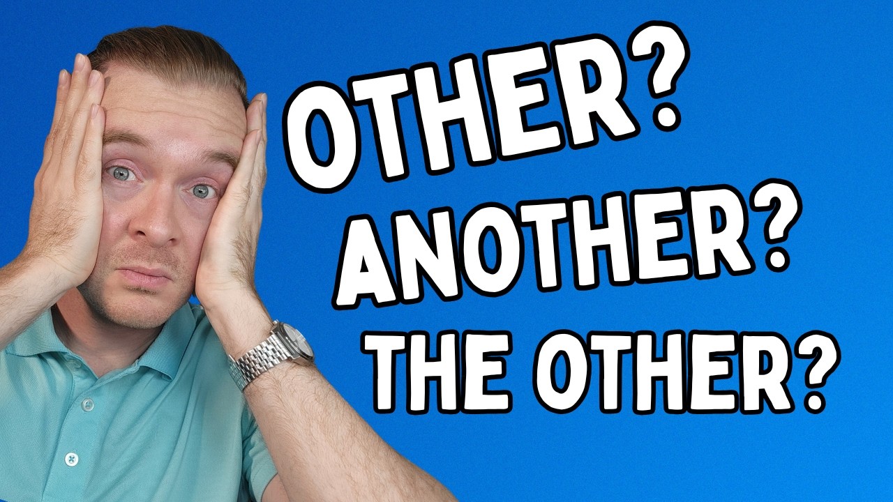 How to Use OTHER, ANOTHER, and OTHERS Correctly in English