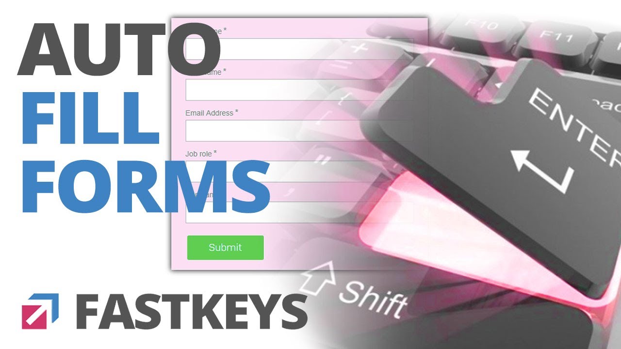 How to Auto Fill Forms - Filling forms with FastKeys [Quick Tutorial] by simulating keystrokes