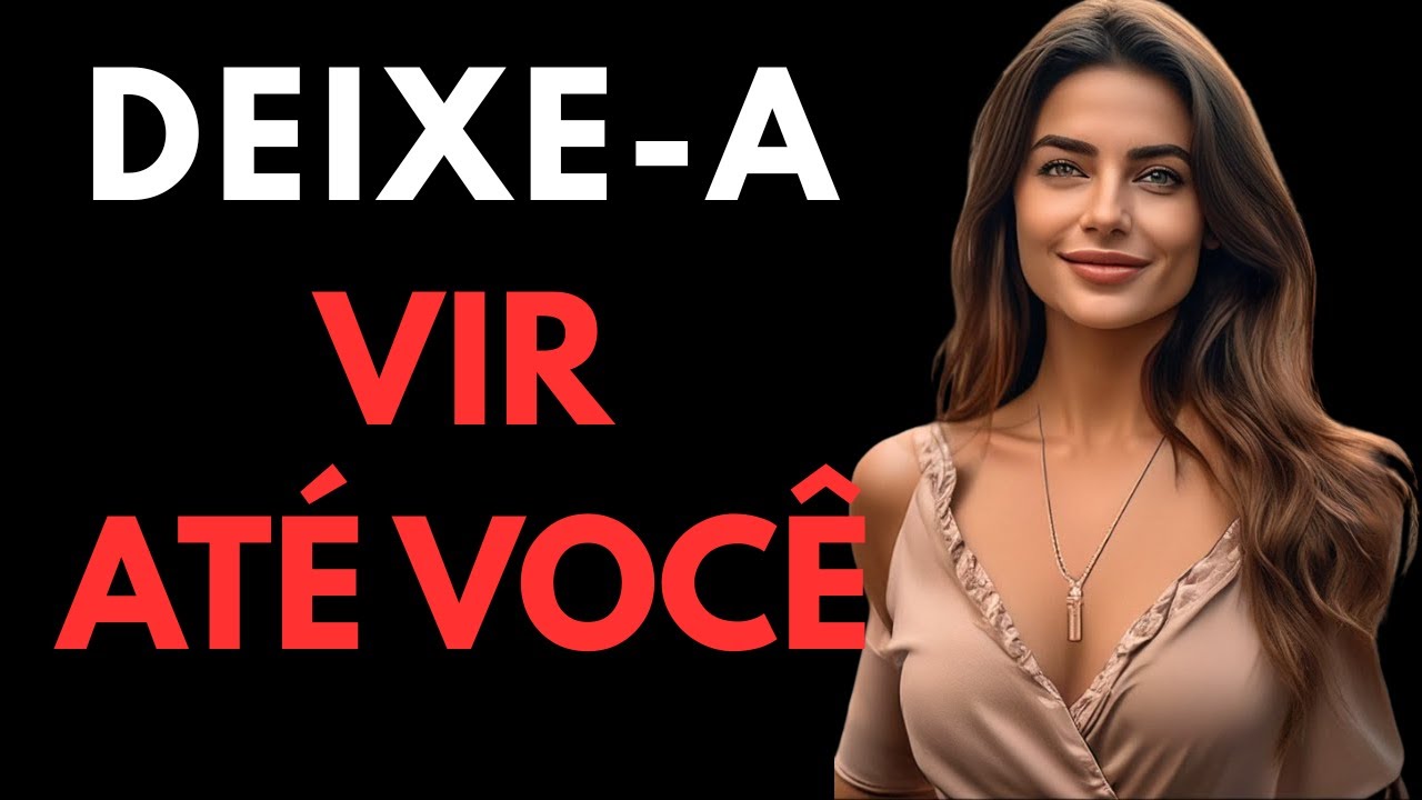 Como Fazer Qualquer Mulher Te Querer Mesmo Quando Ela Não Está Interessada | Psicologia Feminina