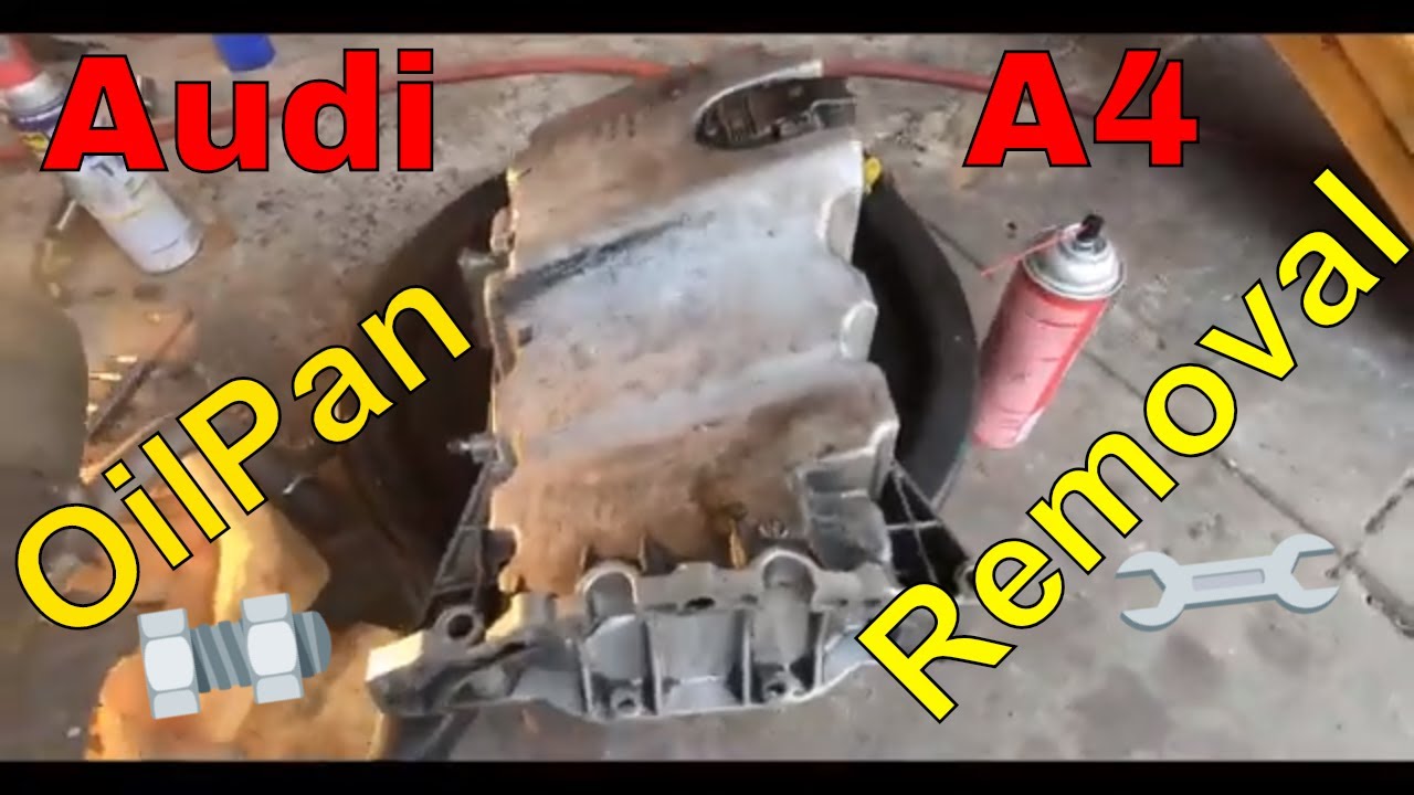 Audi A4 OilPan Removal