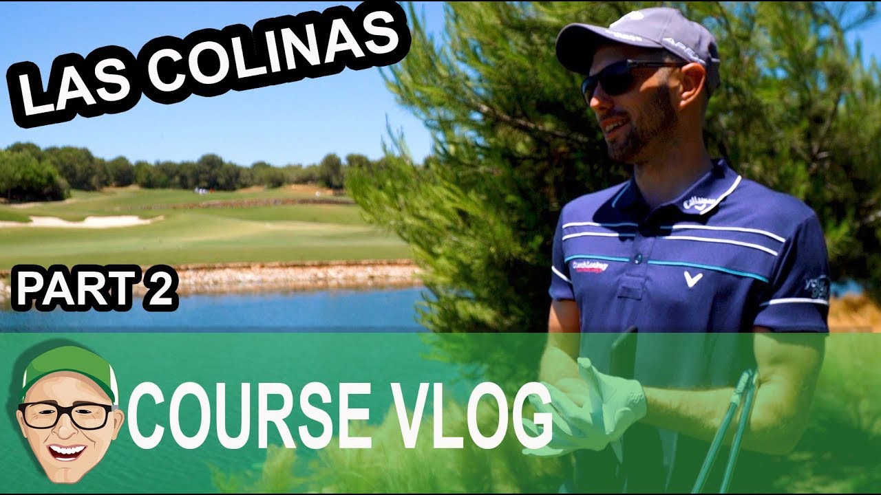 LAS COLINAS - Back Nine Part 2