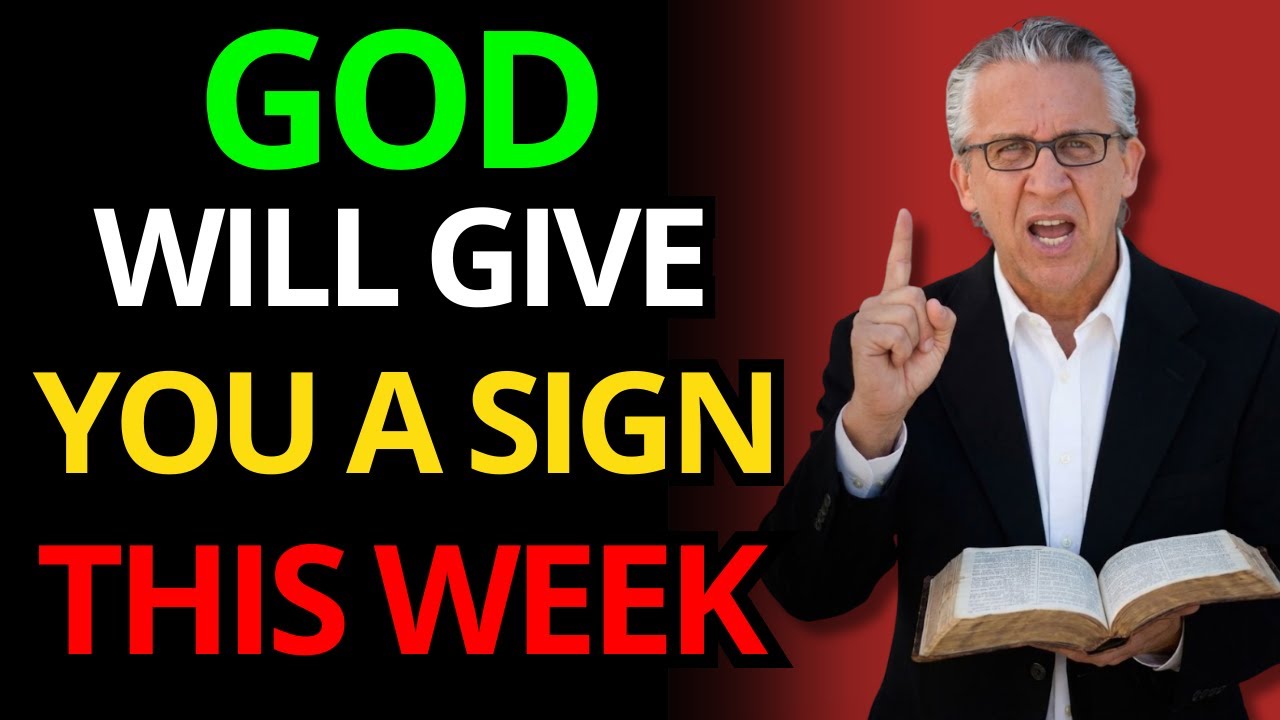 BEFORE IT'S TOO LATE: THE SIGN GOD WILL GIVE YOU THIS WEEK | BILL JOHNSON