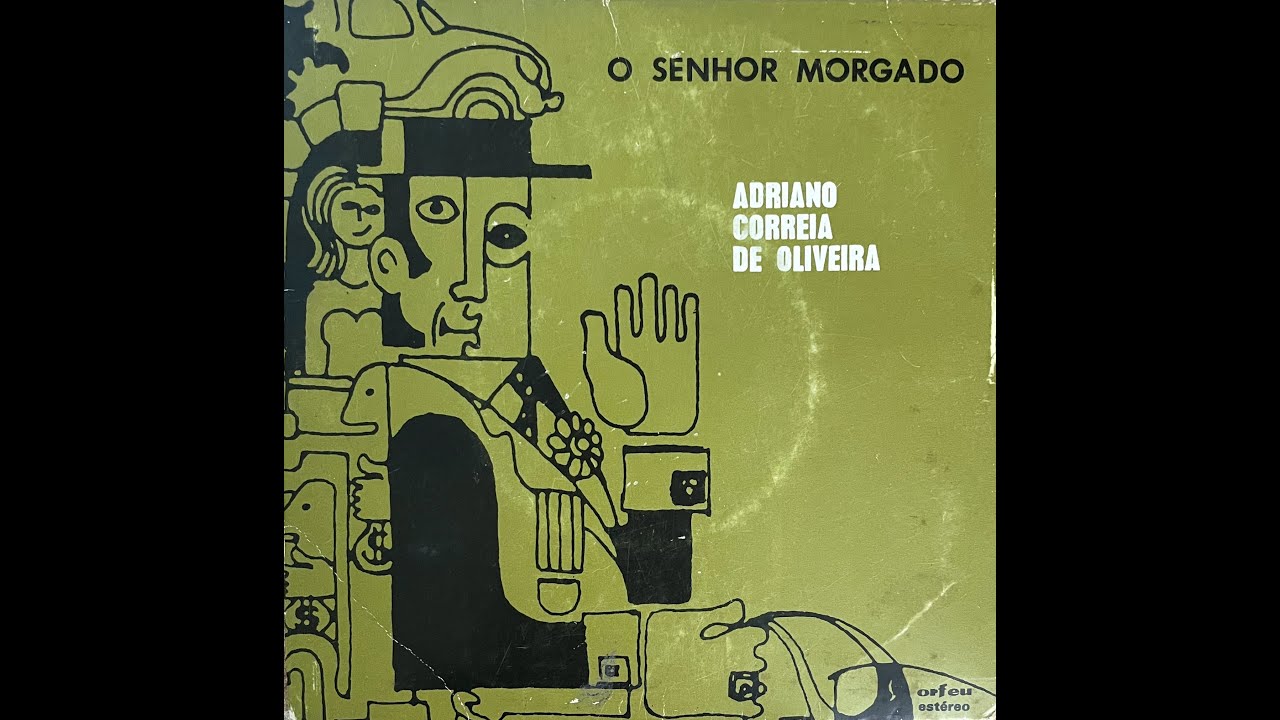 Adriano Correia De Oliveira – O Senhor Morgado; Emigração; E Alegre Se Fez Triste; Cana Verde – 1971