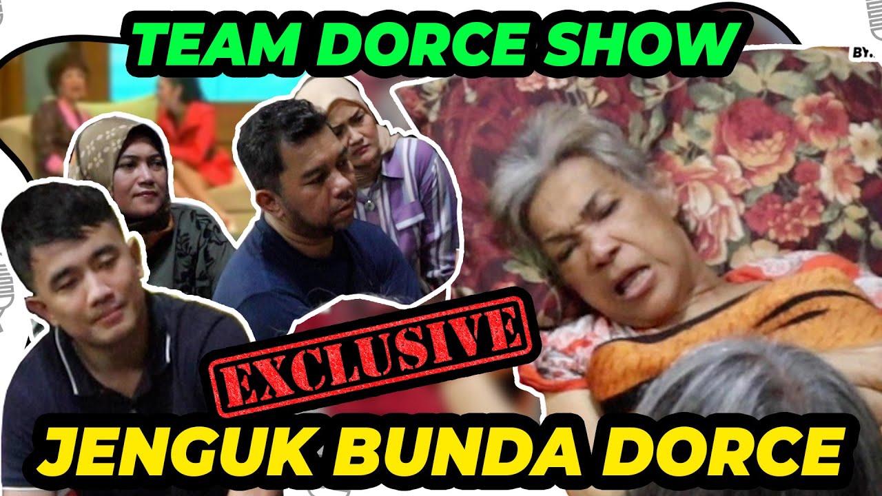SELAMAT JALAN BUNDA DORCE 😭PESAN TERAKHIR KE TEAM DORCE SHOW