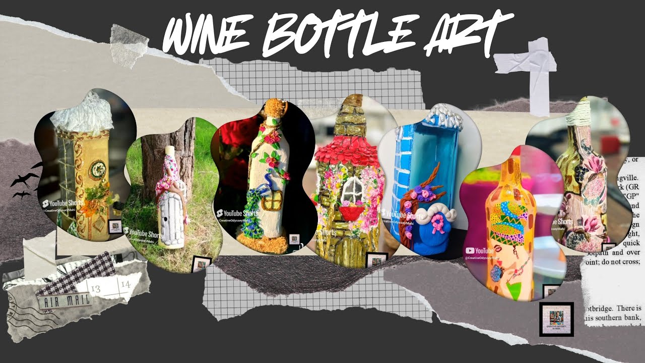 7 Wine Bottle Art Remix