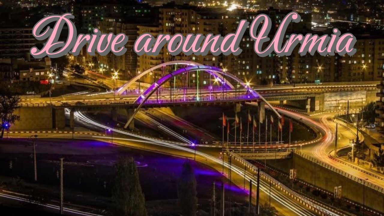 Driving around Urmia City