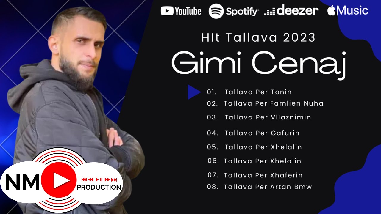 Gimi Cenaj  - Hitet Tallava  ( NM.Production) Full Playlist