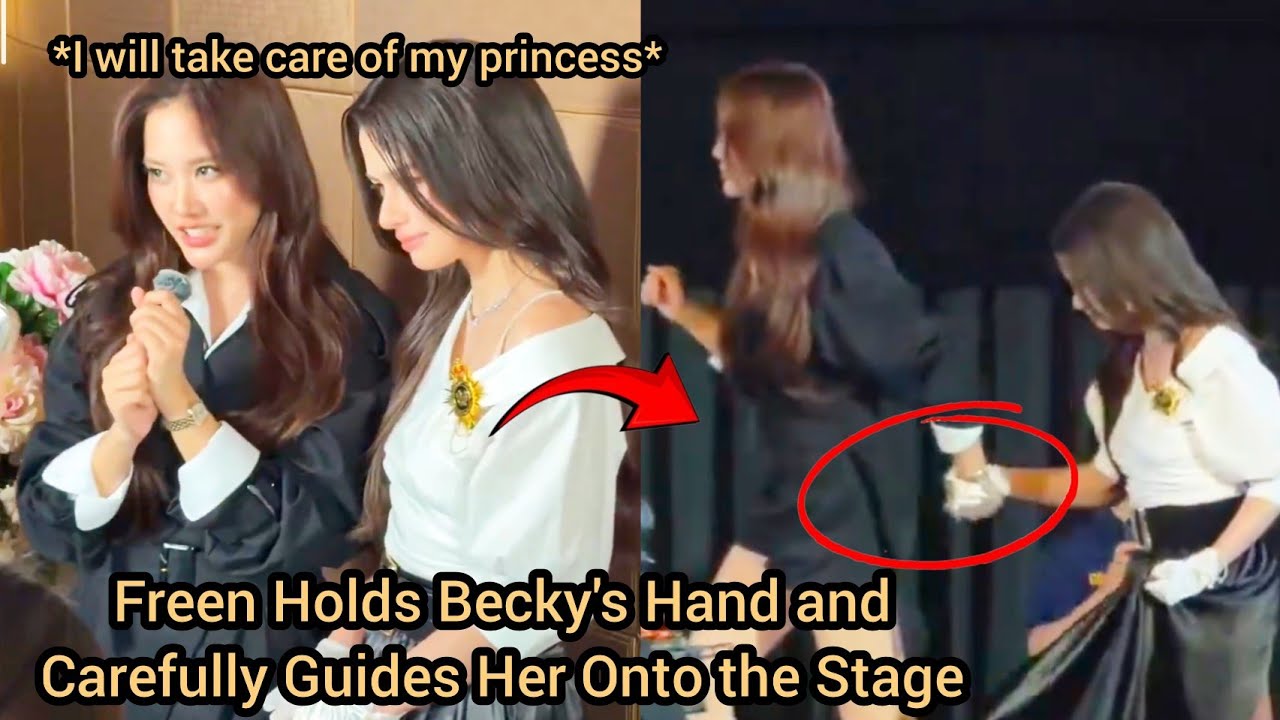 Freen Holds Becky's Hand and Carefully Guides Her Onto the Stage | The Air Crossing the Line