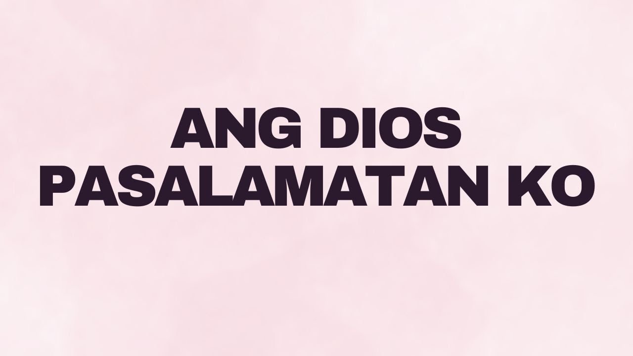 Ang Dios Pasalamatan Ko