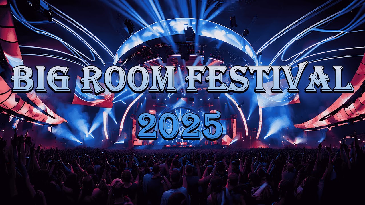 BIG ROOM PARTY 2025 | Festival Anthems & BigRoom Drops | Festival Mix 2025