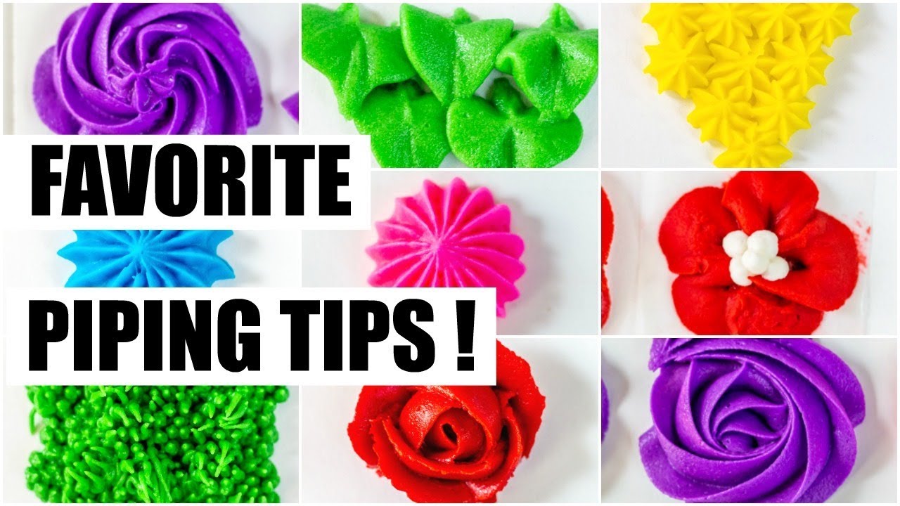 My Favorite Piping Tips & How to Use Them