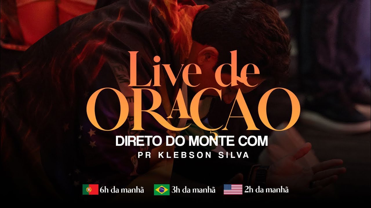 ORAÇÃO DA MADRUGADA AO VIVO 3H DA MANHÃ HORÁRIO DE BRASÍLIA | Pr klebson silva