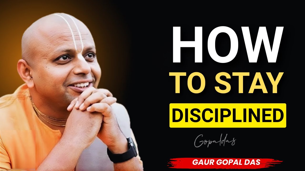 How to Stay Disciplined Even When Motivation Dies | Gaur Gopal Das