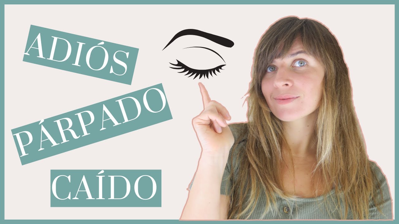 Cómo levantar el PÁRPADO CAÍDO
