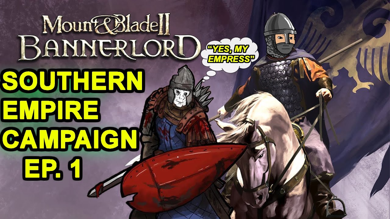 Southern Empire Campaign Episode 1 - 