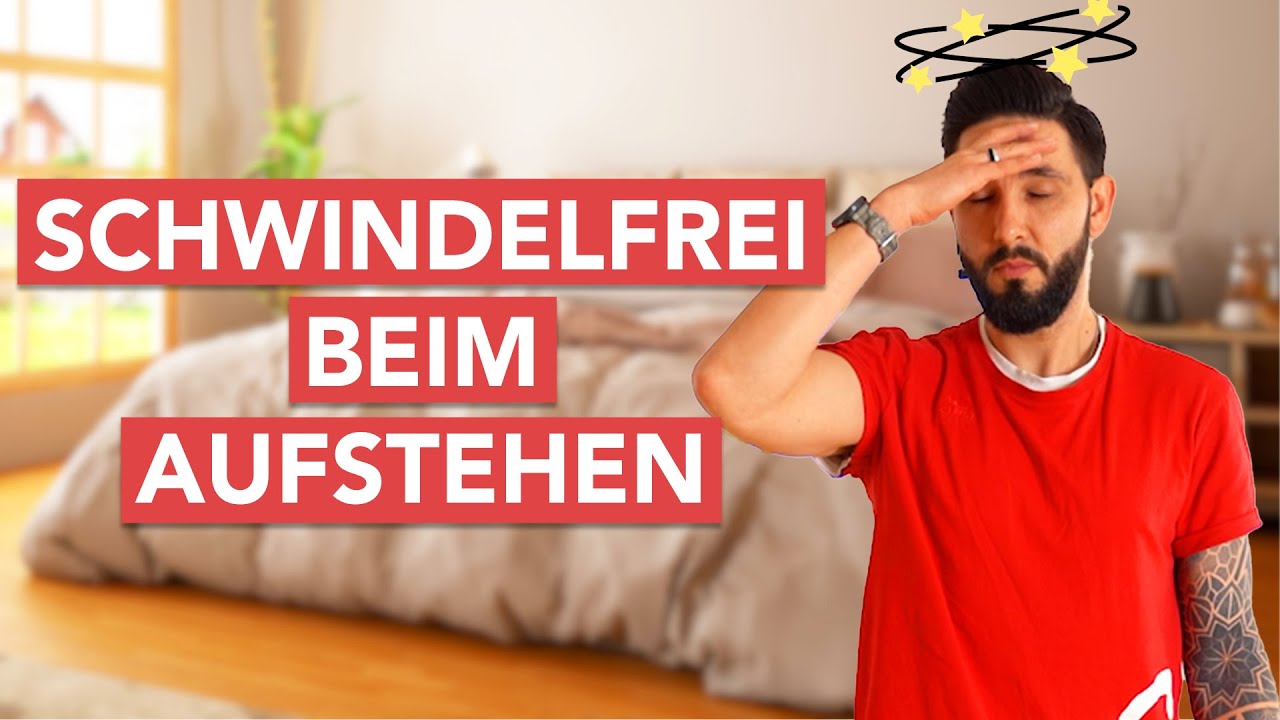 Nie wieder Schwindel beim Aufstehen! Ursachen & Lösungen einfach erklärt