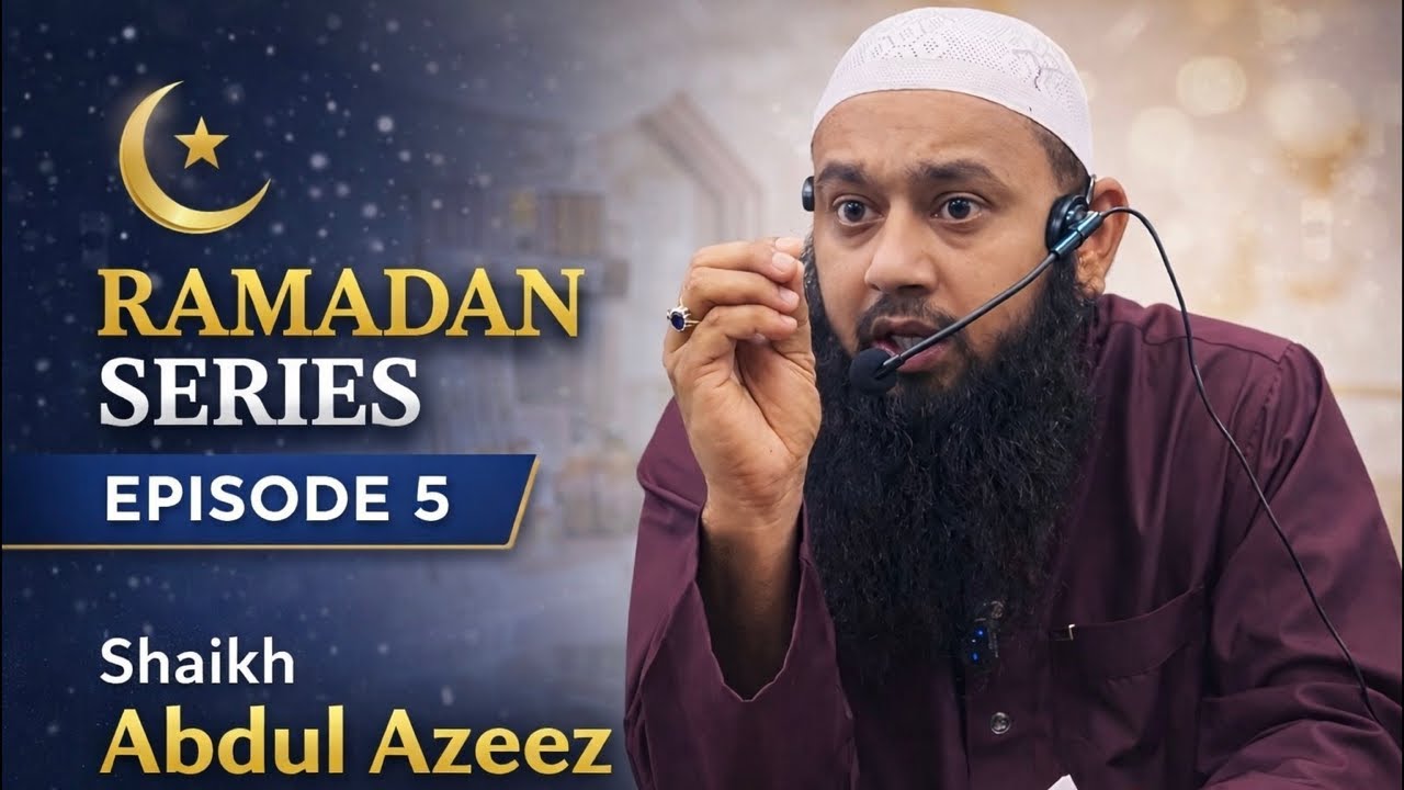 Ramadan Series | Shaikh Abdul Azeez Mohammadi | Masjid-E-Imam Abu Haneefa |