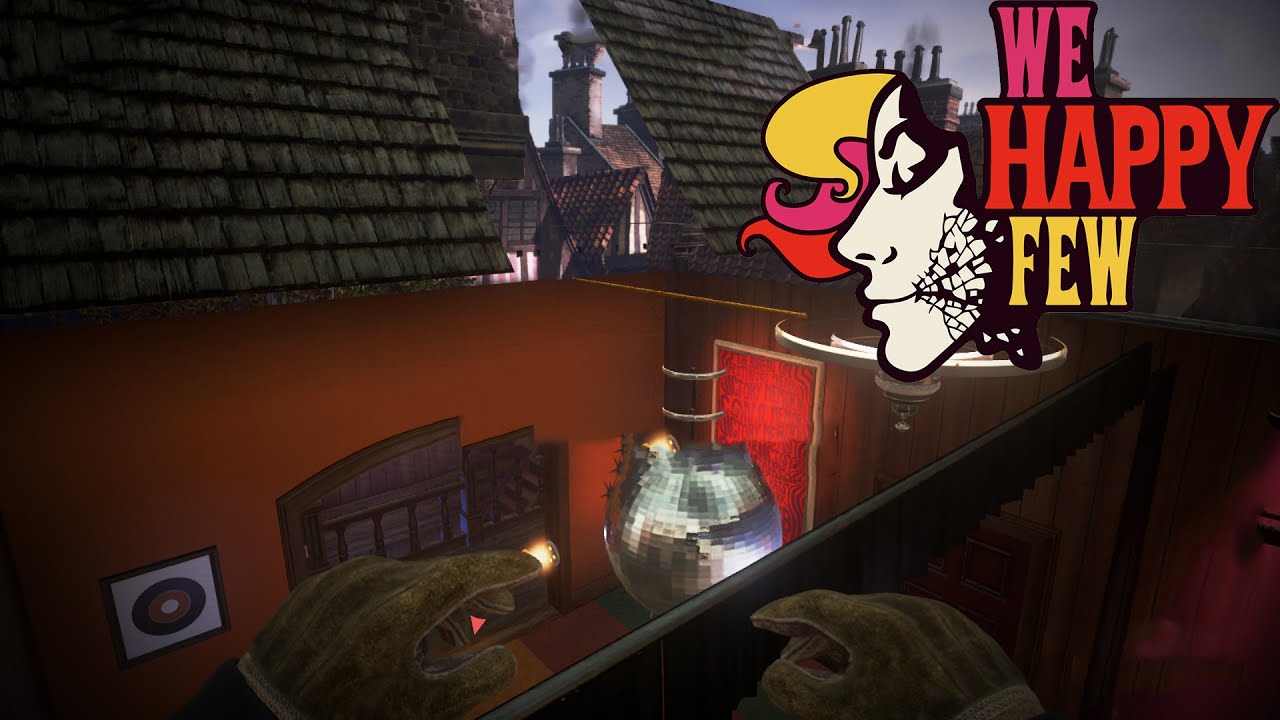 Карлосон по ошибке - We Happy Few #6 (Прохождение игры на русском - PC)