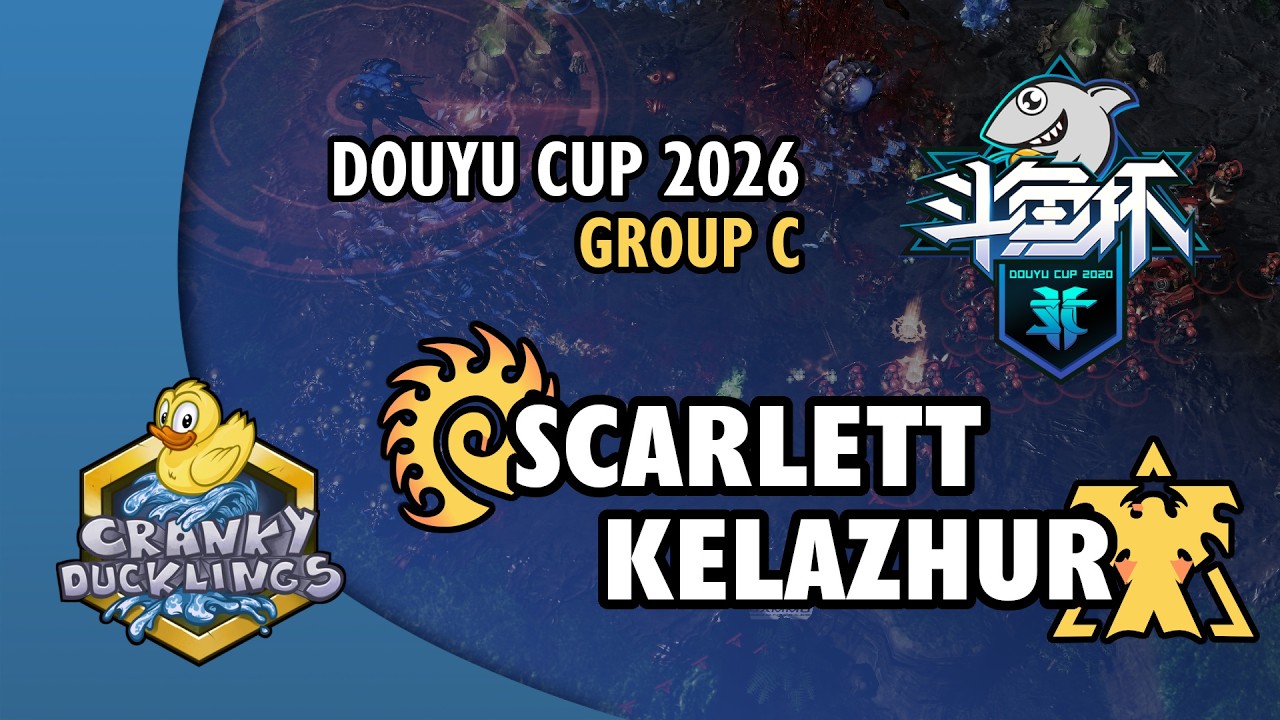 Scarlett vs Kelazhur - ZvT | Douyu Cup 2026: Group C | StarCraft 2 Legends Tournament