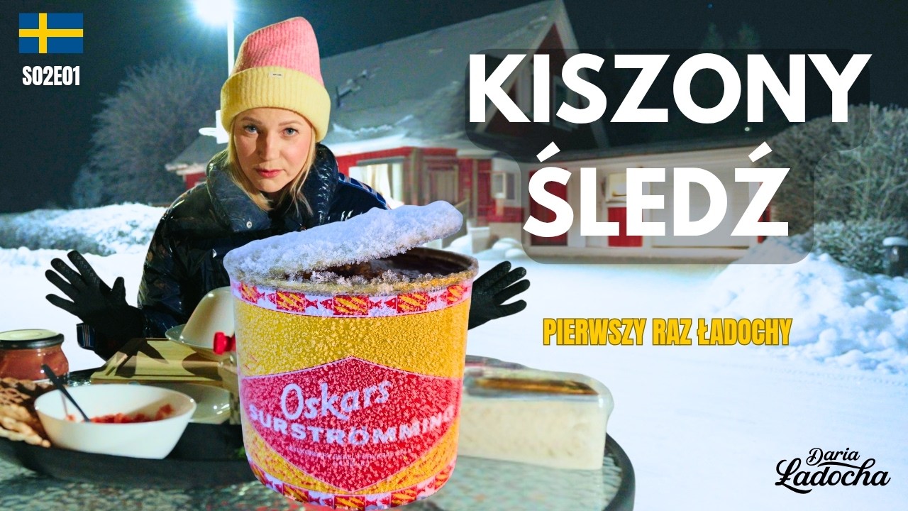 Pierwszy raz Ładochy S02E01 🇸🇪 | Najgorsze jedzenie świata? Kiszony śledź (Surstr&ouml;mming)